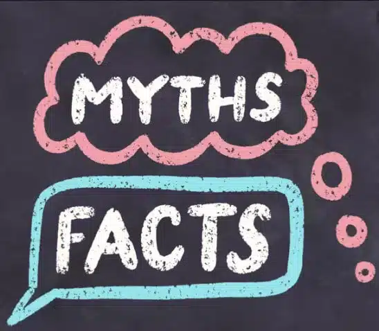 Myths and facts
